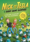 Image for Nick and Tesla and the Robot Army Rampage : A Mystery with Gadgets You Can Build Yourself