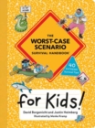 Image for The Worst-Case Scenario Survival Handbook for Kids