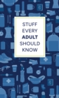 Image for Stuff Every Adult Should Know