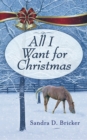 Image for All I Want for Christmas: A Novella