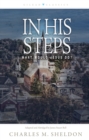 Image for In his steps: what would Jesus do?
