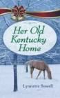 Image for Her Old Kentucky Home: A Novella