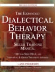 Image for The Expanded Dialectical Behavior Therapy Skills Training Manual, 2nd Edition : DBT for Self-Help and Individual &amp; Group Treatment Settings