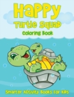 Image for Happy Turtle Squad Coloring Book