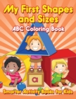 Image for My First Shapes and Sizes ABC Coloring Book
