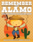 Image for Remember the Alamo : Texas History Coloring Book