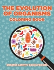 Image for The Evolution of Organisms Coloring Book