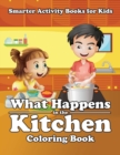 Image for What Happens in the Kitchen Coloring Book