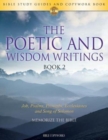 Image for The Poetic and Wisdom Writings Book 2 : Bible Study Guides and Copywork Book - (Job, Psalms, Proverbs, Ecclesiastes and Song of Solomon) - Memorize the Bible