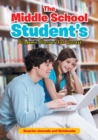 Image for The Middle School Student&#39;s Academic Planner for Success
