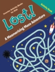 Image for Lost! a Mesmerizing Maze Adventure Activity Book