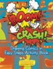 Image for Boom! Crash! Drawing Comics in Easy Steps Activity Book