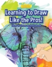 Image for Learning to Draw Like the Pros! How to Draw Activity Book