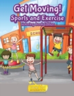 Image for Get Moving! Sports and Exercise Coloring Book Edition