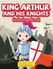 Image for King Arthur and His Knights Coloring Book