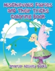 Image for Mischievous Fairies and Their Tricks Coloring Book