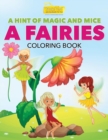 Image for A Hint of Magic and Mice : A Fairies Coloring Book