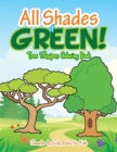 Image for All Shades of Green! Tree Shapes Coloring Book