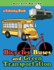 Image for Bicycles, Buses and Green Transportation a Coloring Book