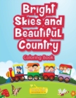 Image for Bright Skies and Beautiful Country Coloring Book