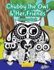 Image for Chubby the Owl &amp; Her Friends Coloring Book