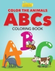Image for Color the Animals ABCs Coloring Book