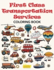 Image for First Class Transportation Services Coloring Book