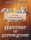 Image for Hammer or Screwdriver