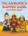 Image for The Samurai&#39;s Bushido Guide Coloring Book