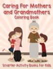 Image for Caring for Mothers and Grandmothers Coloring Book
