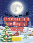 Image for Christmas Bells Are Ringing! Happy Holidays Coloring Book
