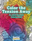 Image for Color the Tension Away