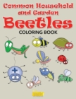 Image for Common Household and Garden Beetles Coloring Book