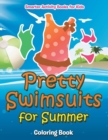 Image for Pretty Swimsuits for Summer Coloring Book