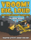 Image for Vroom! Big, Loud Construction Vehicles Coloring Book