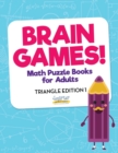 Image for Brain Games! - Math Puzzle Books for Adults - Triangle Edition 1