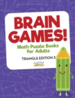 Image for Brain Games! - Math Puzzle Books for Adults - Triangle Edition 3