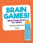 Image for Brain Games! - Math Puzzle Books for Adults - Triangle Edition 5
