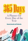 Image for 365 Days- A Planner for Every Day of the Year