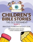Image for Children&#39;s Bible Stories - The Old Testament Book 3 : Bible Study Guides and Copywork Book - (Rehoboam&#39;s Great Mistake - A King&#39;s Strange Dream )