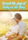 Image for Record the Joys of Baby on the Way - Pregnancy Journal