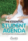 Image for The Essential Student Agenda for Productive College Students