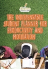 Image for The Indispensable Student Planner for Productivity and Motivation