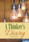 Image for A Thinker&#39;s Diary : The Inventor&#39;s Blueprints and Notes