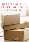 Image for Keep Track of Your Packages Extreme Log Book