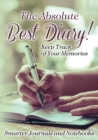 Image for The Absolute Best Diary! Keep Track of Your Memories