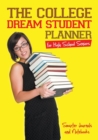 Image for The College Dream Student Planner for High School Seniors