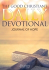 Image for The Good Christian&#39;s Daily Devotional Journal of Hope