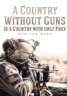 Image for A Country Without Guns Is a Country with Only Prey : Gun Log Book