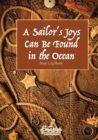 Image for A Sailor&#39;s Joys Can Be Found in the Ocean : Boat Log Book